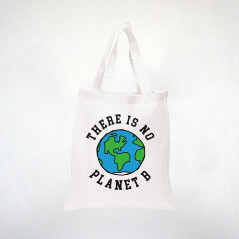 There Is No Planet B - Shopping Tote Bag - Grocery Tote - 100% Cotton Tote White or Beige