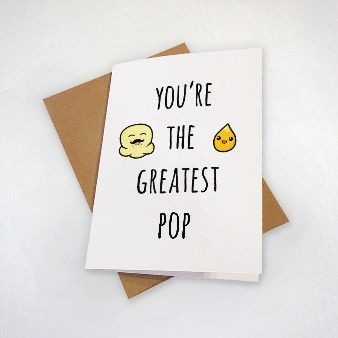 The Greatest Pop - Funny Father's Day Card - Popcorn and Kernel