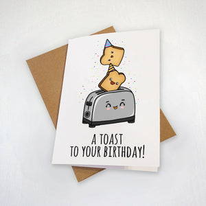 A Toast To Your Birthday - Bread Toaster - Cute Birthday Card - Funny Pun Birthday Card For Best Friend