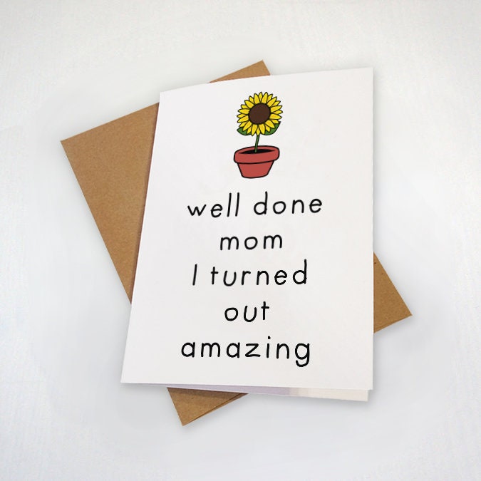 Cute Mother's Day Card - Raising A Sunflower - Gardening Hobbyist - Well Done Mom