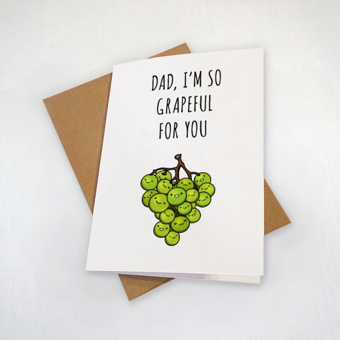 Dad I'm So  Grapeful For You  - Punny Father's Day Card - A Bunch of Green Grapes - Grateful For Father's Day