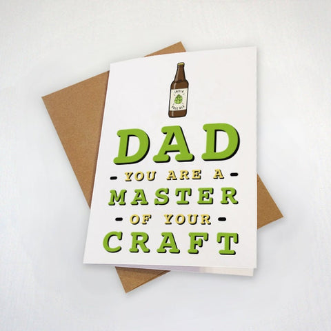 You Are A Master Of Your Craft - Craft Beer Dad - Father's Day Card - Master of the Home Brew