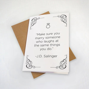 Cute Engagement Congratulations Card - Funny Quote - J.D. Salinger - Simple Design Cards
