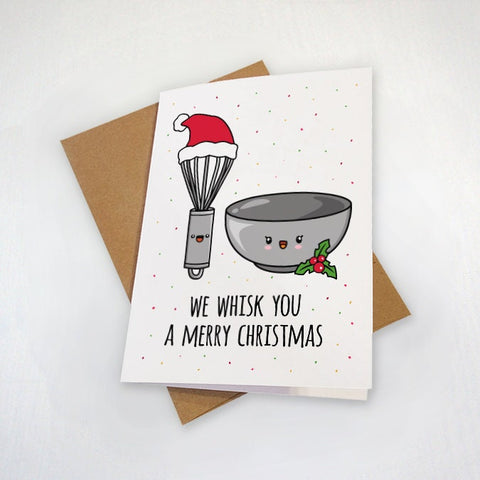 Funny Christmas Card For A Baker, Cook or Chef - We Whisk You A Merry Christmas - Holiday Greeting Card For Mom - Christmas Dinner