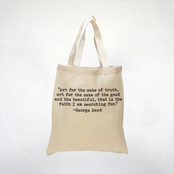 Quote For Art Lover - George Sand - Searching For Truth - 100% Canvas Cotton Tote