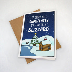 Cute Greeting Card For Loved Ones - Kisses & Snowflakes - I'd Send You A Blizzard