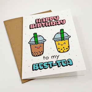 Cute Birthday Card For Best Friend or Bestie - Bubble Tea Lovers Punny Greeting Card - Happy Birthday To My Best-Tea