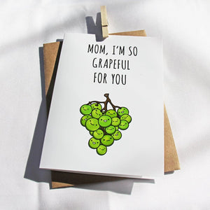 Grateful Mother's Day Card - So Grapeful For My Mom - A Bunch of Green Grapes - Funny Card For Mom