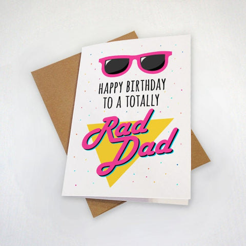 Totally Rad Dad - Cool Sunglasses Birthday Card For Father - Vibrant Colors - Birthday Gift For Dad