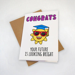 Your Future Is Looking Bright - Graduation Card For New Highschool or College Graduate - Sunny Shade - Dad Joke Greeting Card