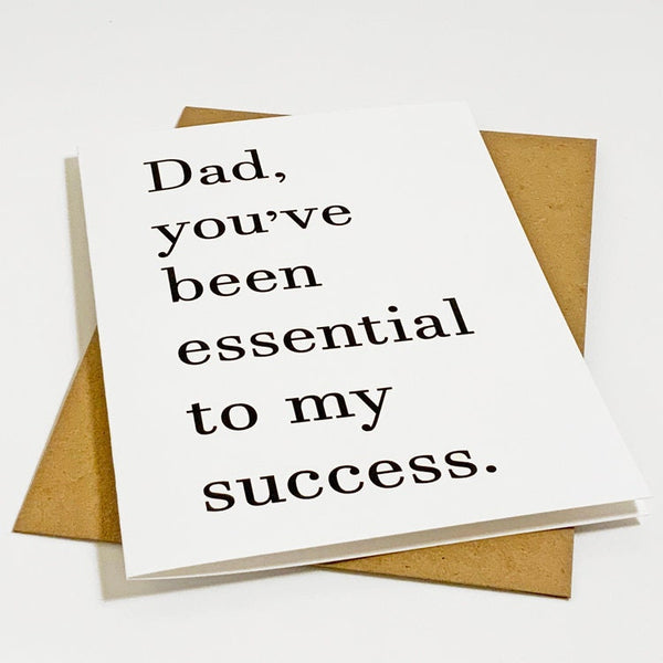 Dad You've Been Essential To My Success - Graduation Themed Card - Father's Day - Thanks Dad For Finacial Aid