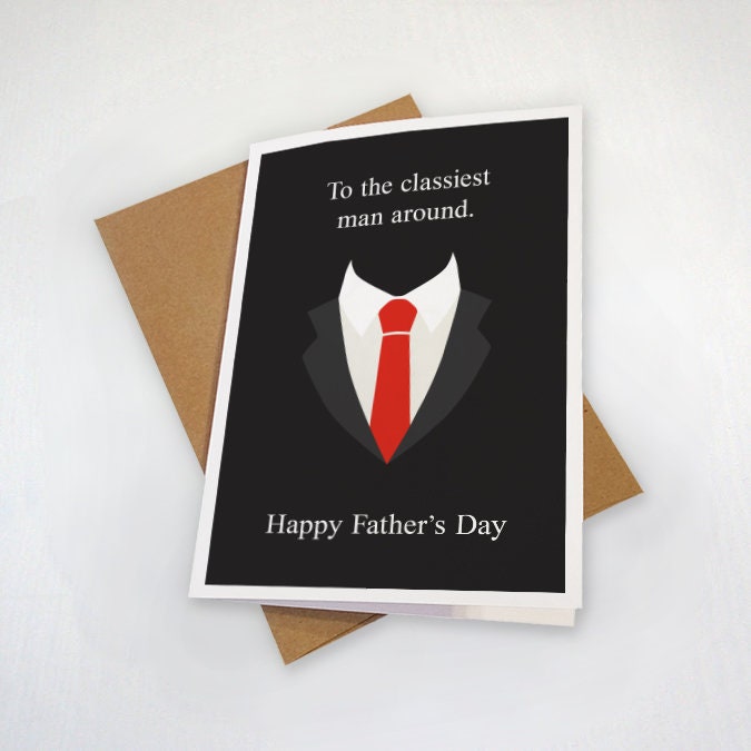 Classy Father's Day Card For Well Dressed Dads - The Classiest Man Around - Suit & Tie Father's Day Card For Husband - Businessman Dad