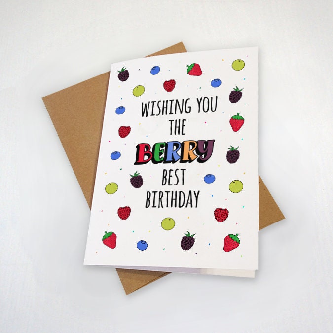 Berry Cute Birthday Card - Fun Birthday Card For Friend - Blackberry Blueberry Strawberry Etc.
