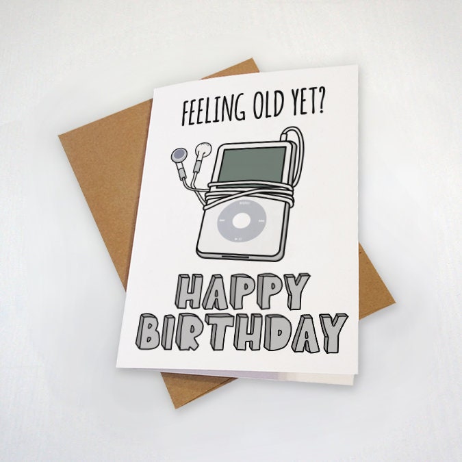 Funny Oldschool Birthday Card - Retro Mp3 Player - Feeling Old Yet - Birthday Card For Older Brother - Birthday Card For Husband