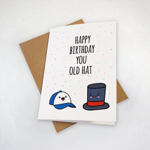 Old Hat Birthday Card - Funny Birthday For Baseball Dad or Boyfriend - Hilarious Baseball Cap And Top Hat Birthday Card - Old Fashioned