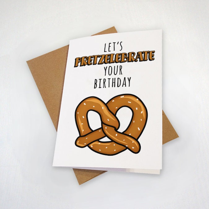 Pretzel Birthday Card - Funny Foodie Birthday Card - Pretzel Day Birthday Card - Let's Pretzelebrate