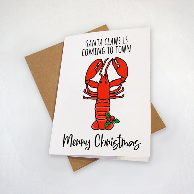 Lobster Christmas Card - Santa Claws Is Coming To Town - Holiday Lobster Dinner