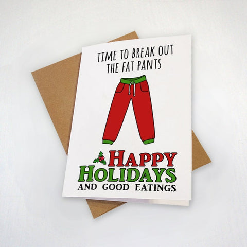 Funny Fat Pants Christmas Card - Christmas Dinner - Funny Christmas Diet - Funny Holiday Meal Card