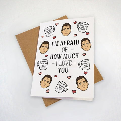 Funny Valentines Card - I'm Afraid Of How Much I Love You - Funny Anniversary Card For Boyfriend - Gift For Husband - Valentines Gift