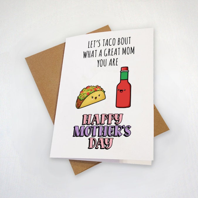 Taco Mother's Day Card For Foodies - Cute Greeting Card For Mom, Best Friends And New Mothers