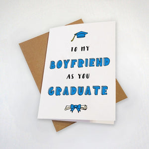 Boyfriend Graduation Card - Congratulations To The Best Boyfried I've Ever Had