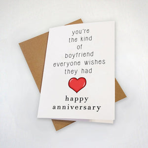 Perfect Anniversary Card For The Boyfriend - You're The Kind Of Boyfriend Everyone Wishes They Had - Lovely Greeting Card For Him