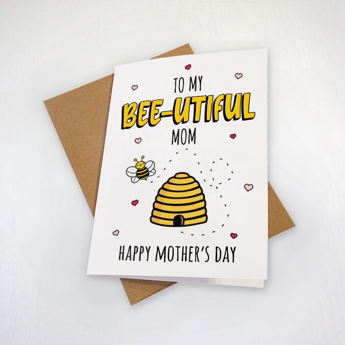 Beautiful Mother's Day Card - Honey Bee Mothers Day Card - Punny Honey Bee Greeting Card For Mom, From Daught, From Son