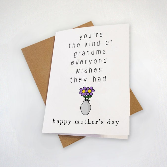 Mother's Day Card For Grandma-  You're The Kind Of Grandma Everyone Wishes They Had - Lovely Greeting Card For Her, Grandmother Card