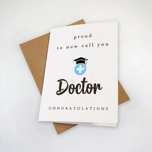 New Doctor Graduate Card, Medical School Grad Card, Proud To Now Call You Doctor, Congratulations Card For Her, For Daughter