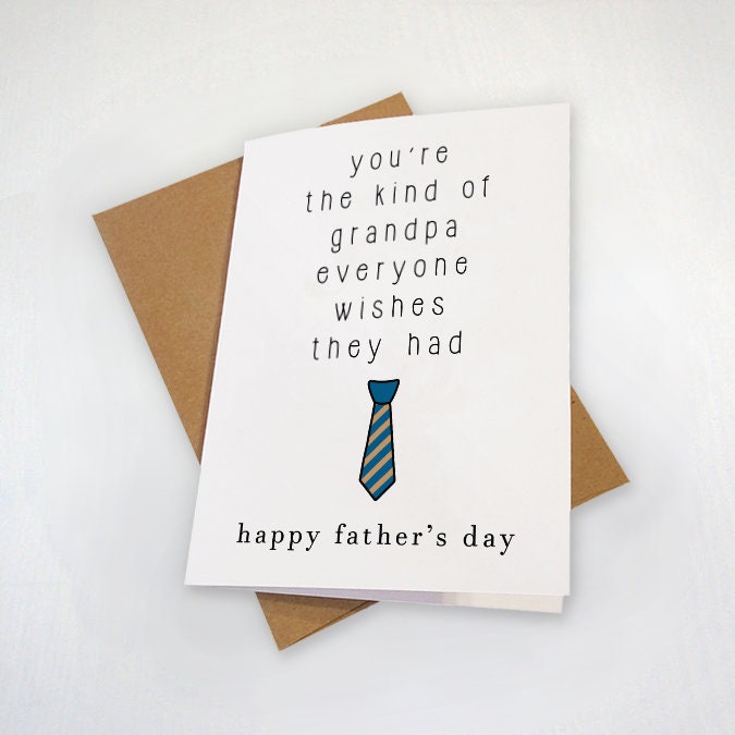 Father's Day Card For Grandpa, You're The Kind Of Grandpa Everyone Wishes They Had, Lovely Greeting Card For Him, Grandfather Card