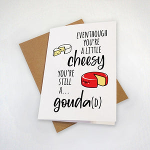 Cheesy Father's Day Card, Cute & Funny Fathers Day Card For Him, A Good Dad, Gouda Card, Fathers Day Gift For Husband