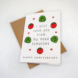 Cute Anniversary Card For Vegetarian or Vegan, I Still Love You From My Head Tomatoes, Funny Anniversary Card For Boyfriend, Adorable Card
