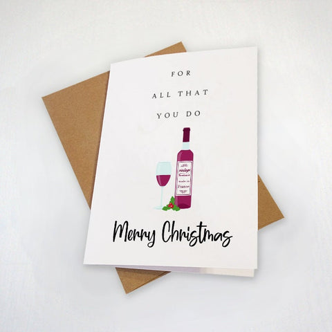 For All That You Do, Mother Appreciation Holiday Card, Christmas Card For Mom, Red Wine Seasons Greetings Card, Christmas Card For Her